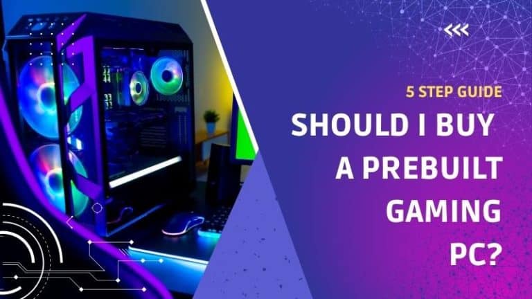 should-i-buy-a-prebuilt-gaming-pc-5-steps-to-check-first