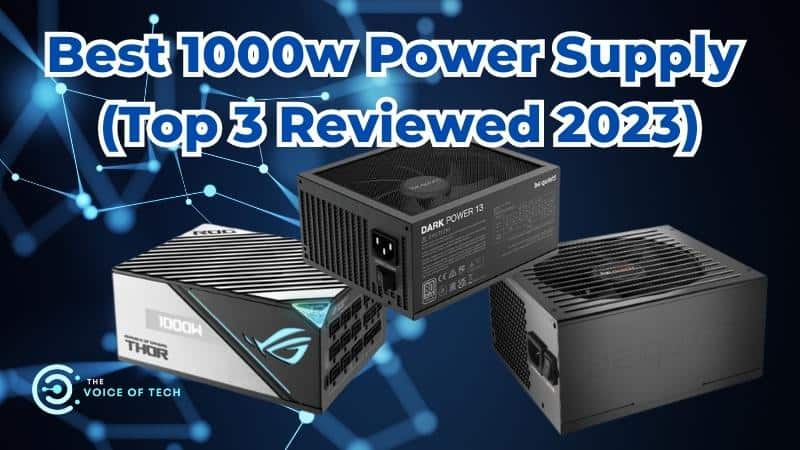 best 1000w power supply