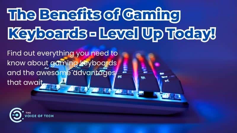 Benefits of gaming keyboards