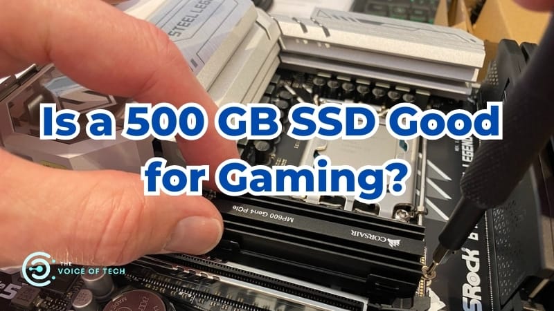 Is 500 GB SSD Good for Gaming