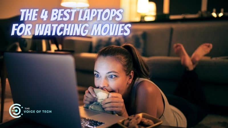 Best laptop for watching movies